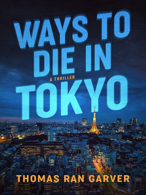 cover image of Ways to Die in Tokyo